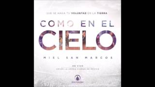 Video thumbnail of "01.- Intro En Vivo Como en el Cielo - Miel San Marcos"