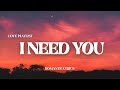 Need You Best Romantic Song Acoustic Love Songs 2025 Trending Love Songs Cover Playlist Need You Best Romantic Song Acoustic Love Songs 2025 Trending Love Songs Cover Playlist