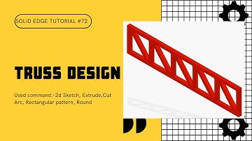 Solid edge tutorial - #72 - Truss
