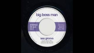 Big Boss Man ‎– Sea Groove 2000