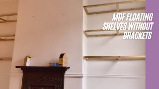 MDF floating shelves without brackets