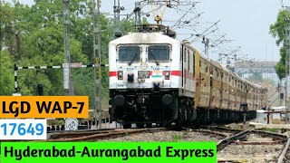 17649 Hyderabad Aurangabad Express With Lalaguda WAP-7 | Indian Railways