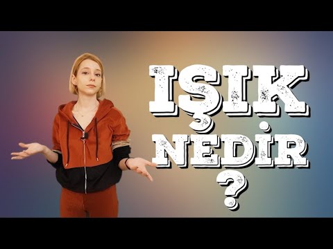 Elektromanyetik Spektrum - Işık Nedir?