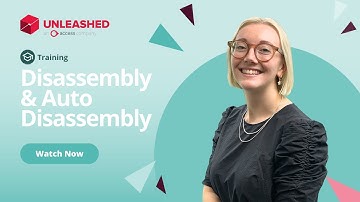 Disassembly & Auto  Disassembly | Unleashed Inventory Management Training Academy