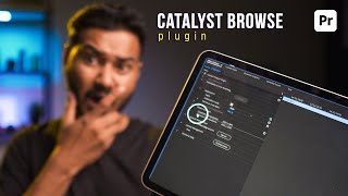 How to Use Catalyst Browse Plugin in Premiere Pro