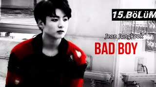 Jungkook Ile Hayal Et Bad Boy 15. Bölüm