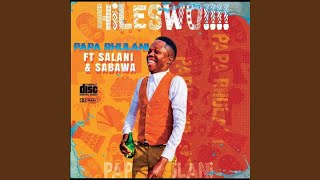 Papa Rhulani (Hileswoo!!) (feat. Salani The Producer & Sabawa)