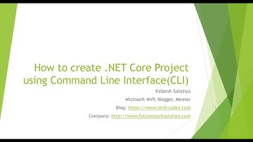 How to create .NET Core project using Command Line Interface(CLI)