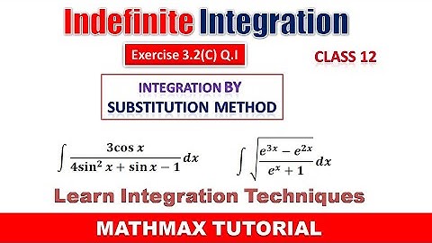 Class 12 Indefinite Integration Exercise 3.2 (C) Q.I Part IV | Math | Substitution Method |