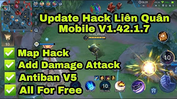 Mod Liên Quân Mobile V1.42.1.7 Free. Mod Map. Mod Add Damage. Update Antiban V5.