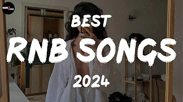 R&B Songs 2024 - RnB Playlist 2024 ~ Best RnB songs 2024