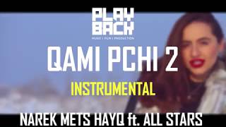 QAMI PCHI 2 / INSTRUMENTAL (NAREK METS HAYQ feat. ALL STARS)