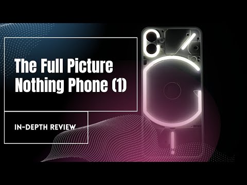 Nothing Phone (1) Review: A Look Beyond The Hype