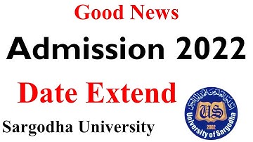 Good News Sargodha University Admissions 2022 Date Extend | Postgraduate Admission 2022 UOS