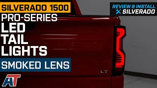 20192023 Silverado 1500 PROSeries LED Tail Lights Smoked Lens Review & Install