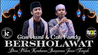 Gus Azmi Askandar Bersholawat Bersama Cak Fandy Iraone di Desa Pliken Kembaran Banyumas