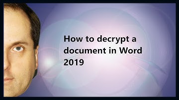 How to decrypt a document in Word 2019