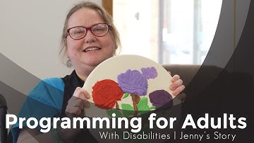 Programming for Adults with Disabilities | Jenny