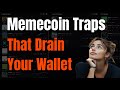 Your Money is Gone! Memecoin Lies Exposed. Watch Out!