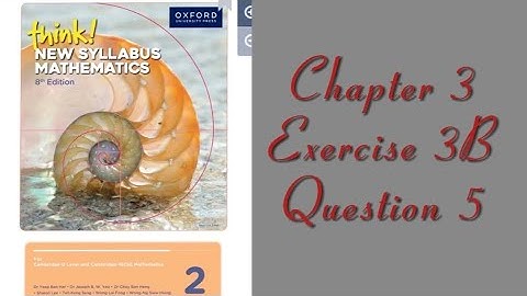 Oxford Think New Syllabus Mathematics 8th Edition || Book 2 | Chapter 3 | Exercise 3B | Question 5