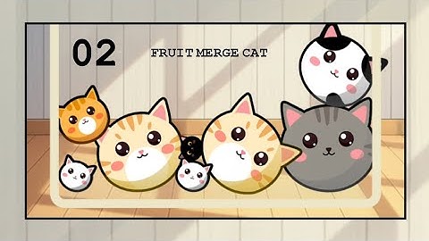 Fruit Merge Cat - Watermelon | Gameplay Part.02 | Cat Theme