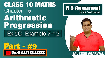 Class 10 Arithmetic Progression Part -9 | Exercise 5C Example 7-12  |Book - RS Aggarwal