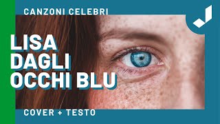 Video thumbnail of "Lisa dagli occhi blu - Canzoni Celebri"