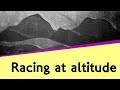Effects of Racing at High Altitudes