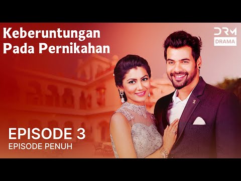 Keberuntungan Pada Pernikahan | Episode 3 | Kumkum Bhagya | Serial Drama India dalam Bahasa | G211X