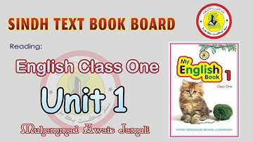 Reading My English Book Class One, Unit 1, Sindh Text Book Board Jamshoro (STBB)