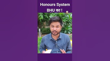 Honours system of Graduation in BHU Campus | Himanshu Mishra