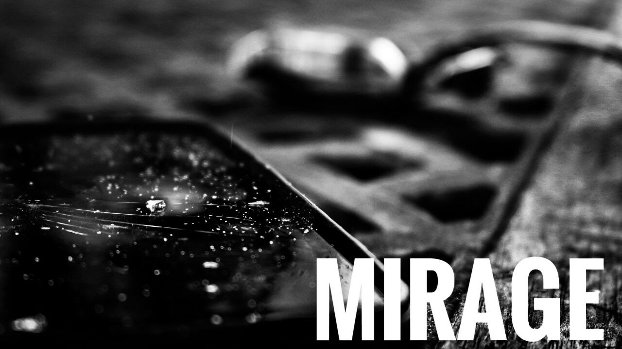 Mirage Short Film.