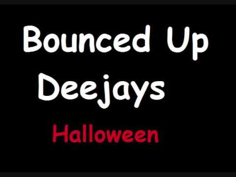 Bounced Up Deejays - Halloween (DJ Lenny's Remake ...