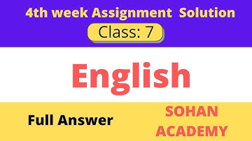 Class 7 English assignment 4th week 2022 || English||