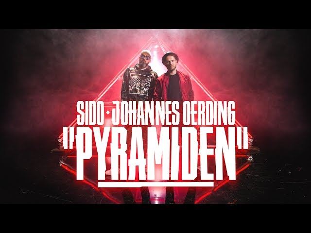 Sido & Johannes Oerding - Pyramiden