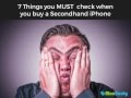 Second Hand iPhone 7 Things you Must check