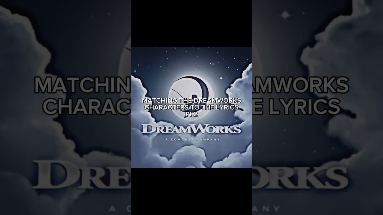Matching DREAMWORKS characters to the lyrics. 
