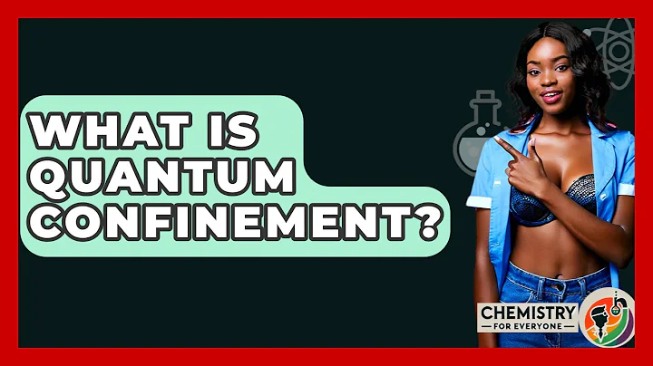 What Is Quantum Confinement? - Chemistry For Everyone