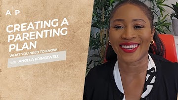 Creating a Parenting Plan | What You Need to Know