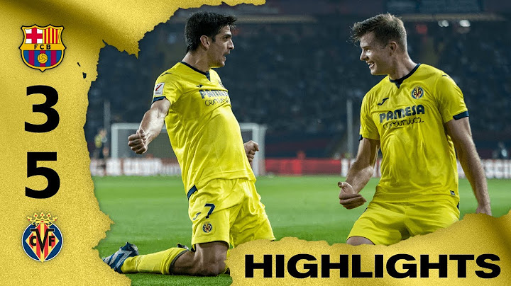 Highlights FC Barcelona 3-5 Villarreal CF | LALIGA EA SPORTS