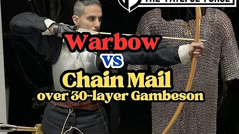 Warbow vs Mail over 30-layer linen Gambeson Armour Test