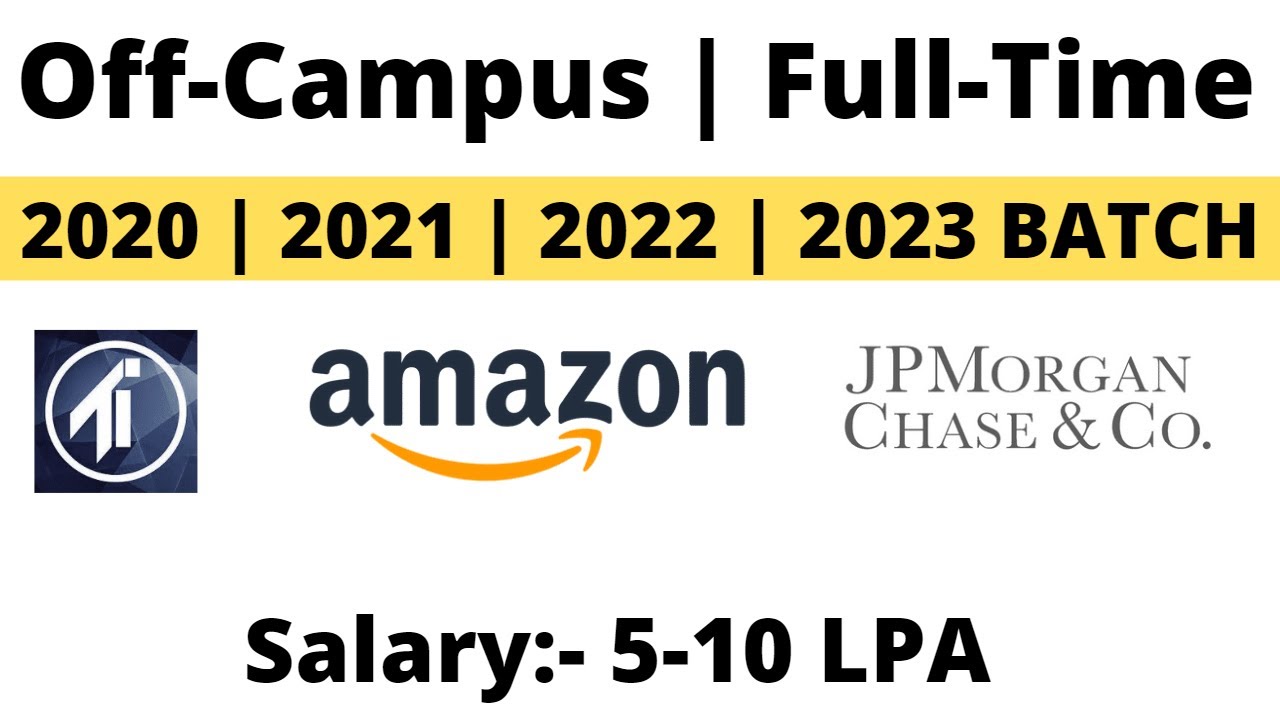 amazon-jp-morgan-hiring-2022-2023-batch-off-campus-hiring