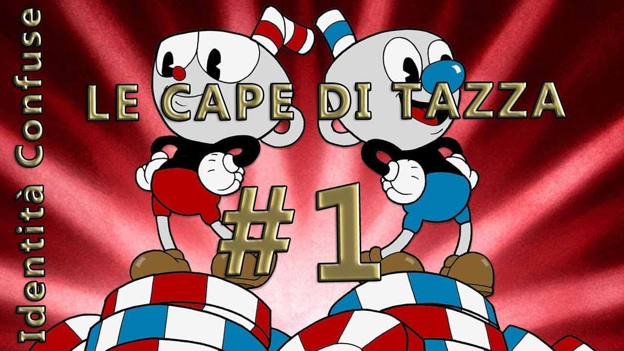 Cuphead [Gameplay ITA] - Le CAPE DI TAZZA!! - YouTube