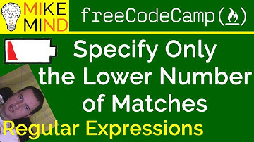26 Specify Only the Lower Number of Matches - Regular Expressions - freeCodeCamp