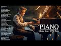 The Best of Classical Music - 100 Most Famous Classic Pieces - Best Romantic Piano Love Songs Ever