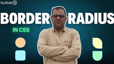 Border Radius In CSS | Lecture 15  #css #webdevelopment #scalive