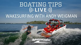 Your Wakesurfing Questions Answered | Boating Tips LIVE
