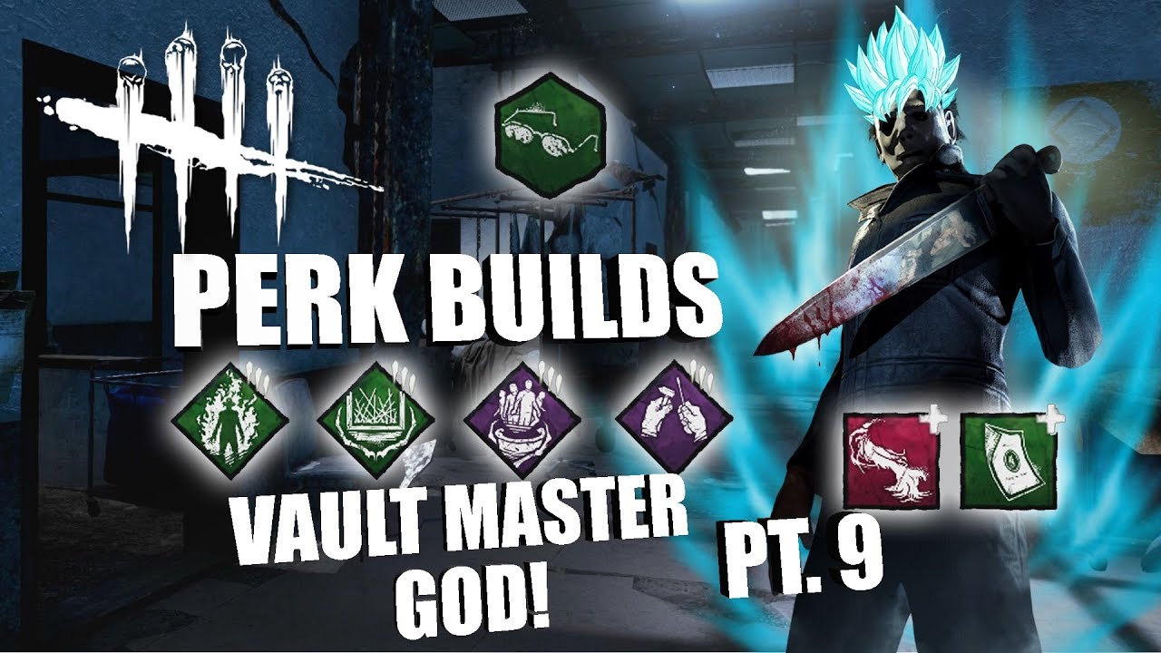 VAULT MASTER GOD! PT. 9 Dead By Daylight MICHAEL MYERS PERK BUILDS