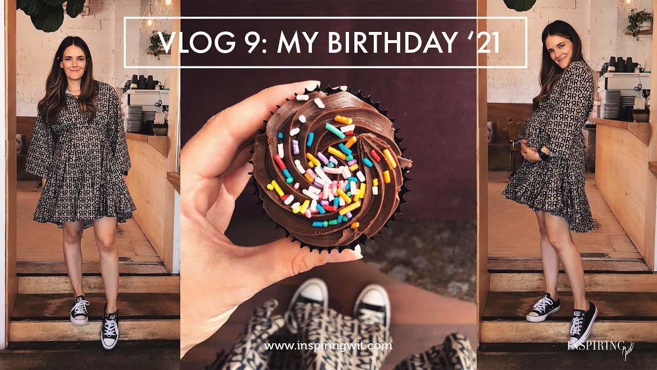 VLOG 9: MY 2021 BIRTHDAY