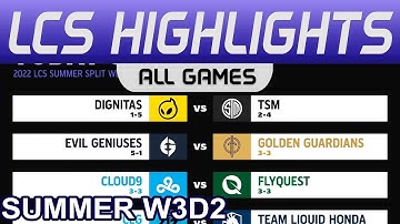 LCS Highlights Week3 Day2 LCS Summer 2022 All Games By Onivia